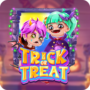 TRICK OR TREAT