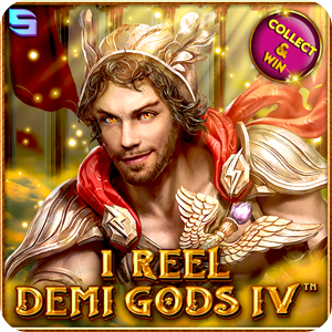 1 REEL DEMI GODS IV