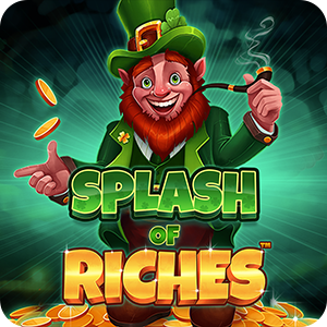 SPLASH OF RICHES