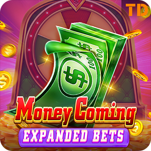 MONEY COMING EXPAND BETS
